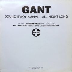 Gant - Gant - Sound Bwoy Burial / All Night Long - Positiva