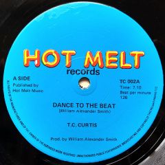 T.C Curtis - Dance To The Beat - Hot Melt