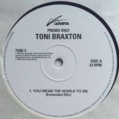 Toni Braxton - Toni Braxton - You Mean The World To Me - Arista
