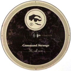Command Strange - Command Strange - It's All Over - Fokuz