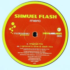Shmuel Flash - Shmuel Flash - Merc - Release Grooves