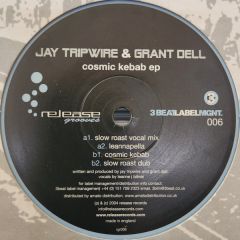 Jay Tripwire & Grant Dell - Jay Tripwire & Grant Dell - Cosmic Kebab EP - Release Grooves