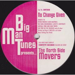 The North Side Movers - The North Side Movers - No Change Given - Big Man Tunes
