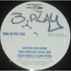 3 Play - 3 Play - Girl In The Taxi (Remix) - DND