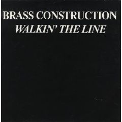 Brass Construction - Brass Construction - Walkin' The Line - Capitol