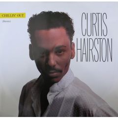 Curtis Hairston - Curtis Hairston - Chillin Out - Atlantic