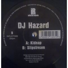 DJ Hazard - DJ Hazard - Kidnap / Slipstream - Inflicted Records