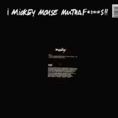 Mocky Featuring Ad Hawk - Mocky Featuring Ad Hawk - Mickey Mouse Mutha Fu**$Rs - Fine Music 6
