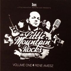 Rene Amesz Presents - Rene Amesz Presents - Little Mountain Rocks (Volume 1) - Little Mountain