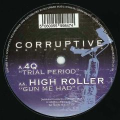 4Q - 4Q - Trial Period - Corruptive Recordings