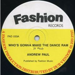 Andrew Paul - Andrew Paul - Who's Gonna Make The Dance Ram - Fashion Records