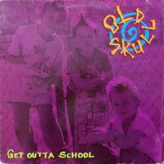 Old Skull - Old Skull - Get Outta School - Restless Records