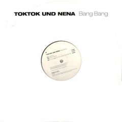 Toktok Und Nena - Toktok Und Nena - Bang Bang - Superstar