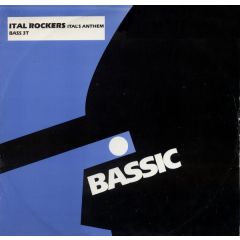 Ital Rockers - Ital Rockers - Ital's Anthem - Bassic