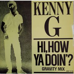 Kenny G - Kenny G - Hi How Ya Doin? - Arista