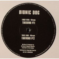 Bionic Dog - Bionic Dog - Timebomb - TCR