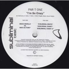 Par T One - Par T One - I'm So Crazy - Subliminal