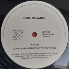 Soul Mekanik  - Soul Mekanik  - Get Your Head Stuck To Your Neck - Rip Records