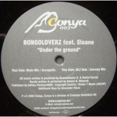 Bongoloverz Feat Sloane - Bongoloverz Feat Sloane - Under The Ground - Conya