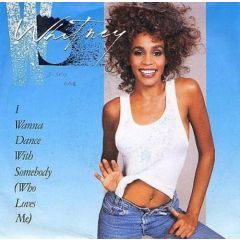Whitney Houston - Whitney Houston - I Wanna Dance With Somebody - Arista