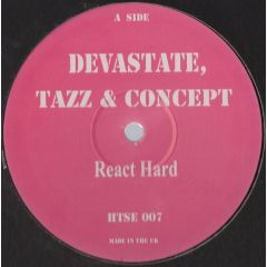 Devastate, Tazz & Concept / Devastate, Menis (2) & - Devastate, Tazz & Concept / Devastate, Menis (2) & - React Hard / Deep Down Under - Hecttech