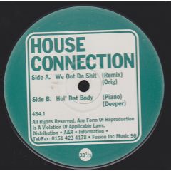 House Connection - House Connection - We Got Da Sh*T - 4B4