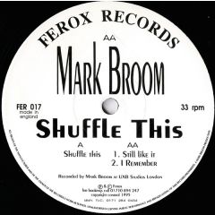 Mark Broom - Mark Broom - Shuffle This - Ferox Records