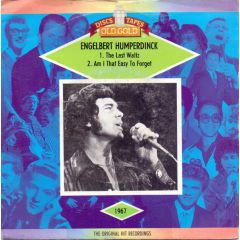 Engelbert Humperdinck - Engelbert Humperdinck - The Last Waltz / Am I That Easy To Forget - Old Gold