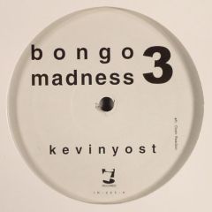 Kevin Yost - Kevin Yost - Bongo Madness 3 - I! Records