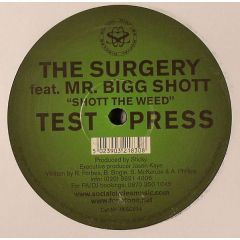 The Surgery Feat Mr Bigg Shott - The Surgery Feat Mr Bigg Shott - Shott The Weed - Social Circles
