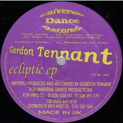Gordon Tennant - Gordon Tennant - Ecliptic EP - Universal Dance Records
