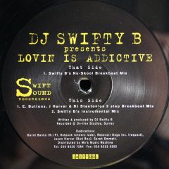 DJ Swifty B - DJ Swifty B - Lovin Is Addictive - Swift Sound