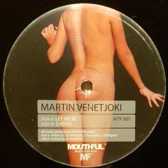 Martin Venetjoki - Martin Venetjoki - Let Me Be - Mouthful