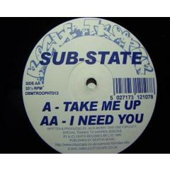 Sub State - Sub State - Take Me Up - Death Becomes Me
