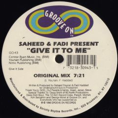 Saheed & Fadi Presents - Saheed & Fadi Presents - Give It To Me - Groove On