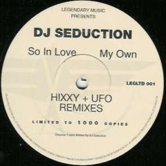 DJ Seduction - DJ Seduction - So In Love / My Own (Remixes) - Legendary Music