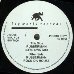 Rubberman - Rubberman - Rubberman Rocks The House - Bigworld