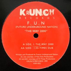 Future Underground Nation - Future Underground Nation - The Way 2000 - Krunch