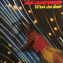 Seawind - Seawind - What Cha Doin' - A&M