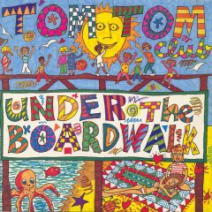 Tom Tom Club - Tom Tom Club - Under The Boardwalk - Island
