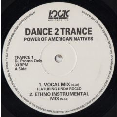 Dance 2 Trance - Dance 2 Trance - Power Of American Natives - Logic Records, Logic Records UK