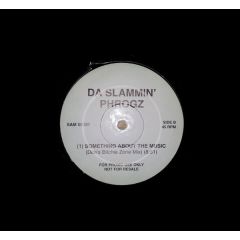 Da Slammin' Phrogz - Da Slammin' Phrogz - Something About The Music - WEA