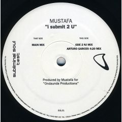 Mustafa - Mustafa - I Submit 2 U - Subliminal Soul