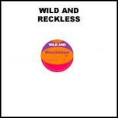 Wild & Reckless - Wild & Reckless - Reckless - BMG
