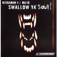 J Majik & Wickaman - J Majik & Wickaman - Swallow Ya Soul - Infrared