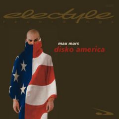 Max Mars - Max Mars - Disko America - Electyee