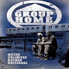 Group Home - Group Home - Gifted Unlimited Rhymes Universal - iHipHop Distribution