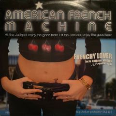 American French Machine - American French Machine - Frenchy Lover - Zipp
