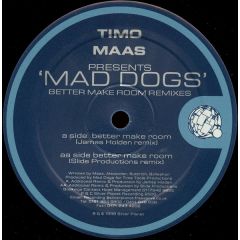 Timo Maas Presents Mad Dogs  - Timo Maas Presents Mad Dogs  - Better Make Room (Remixes) - Silver Planet 