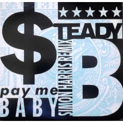 Steady B - Steady B - Pay Me Baby - Jive